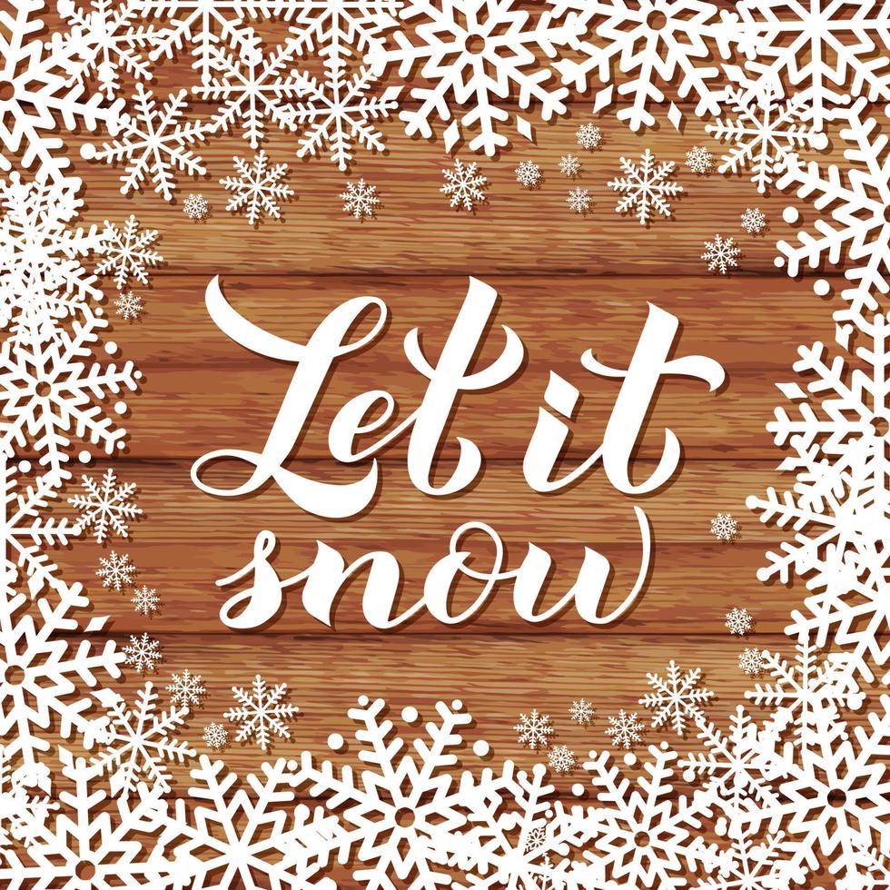 Let is snow calligraphy hand lettering on wood background with snowflakes. Christmas, New Year and winter holidays typography poster. Vector template for greeting card, banner, flyer, postcard.