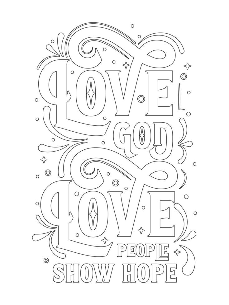 love god love people show hope .motivational Quotes coloring page. vector