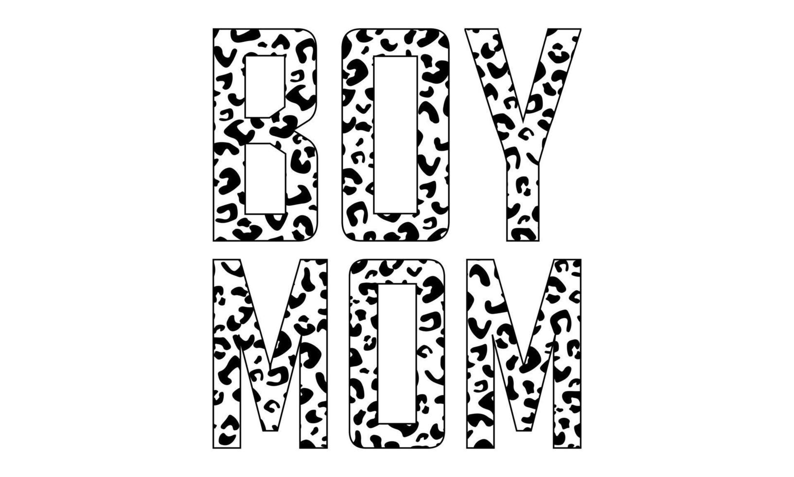 Leopard Boy Mom, Cheetah Boy Mama - Boy Mom Vector