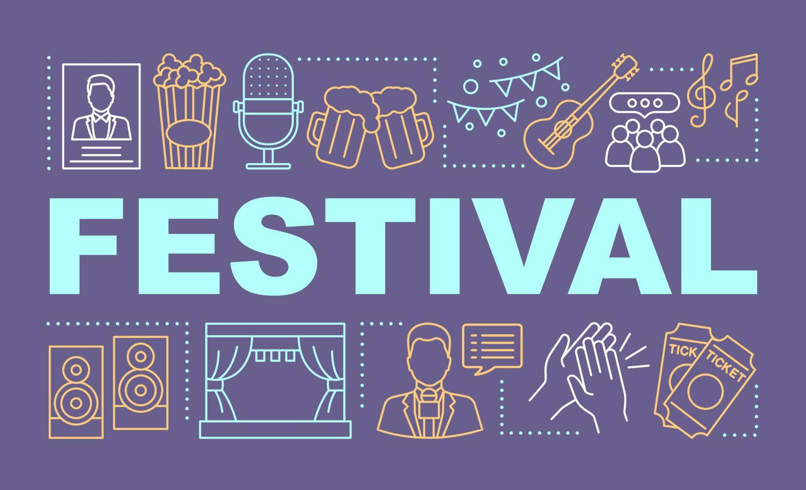 Festival word concepts banner. Music event. Theater performance