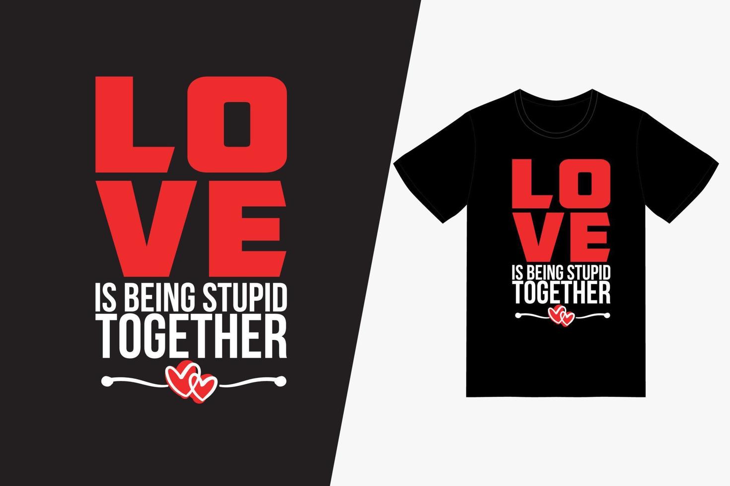 Happy Valentines Day T-shirt Design Template,Valentines Day Vector
