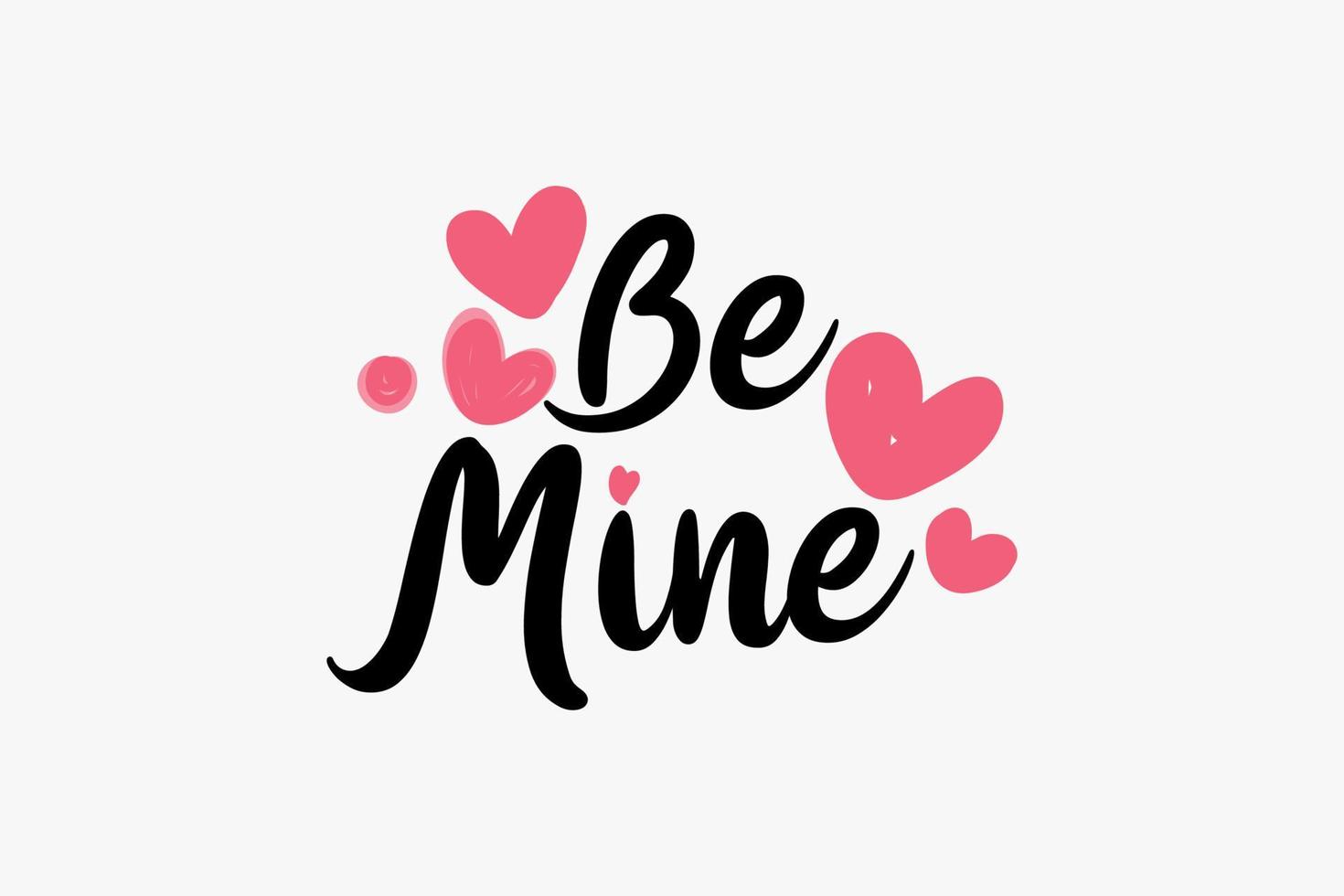 Be Mine Happy Valentines Day T-shirt Design Template,Valentines Day Vector  4987785 Vector Art at Vecteezy