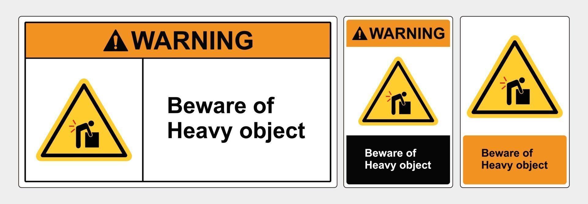 Safety sign beware of heavy object vector