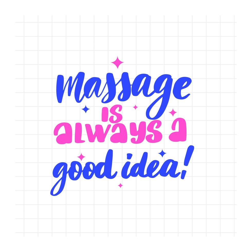 Massage is always a good idea. Handwritten stock lettering vector