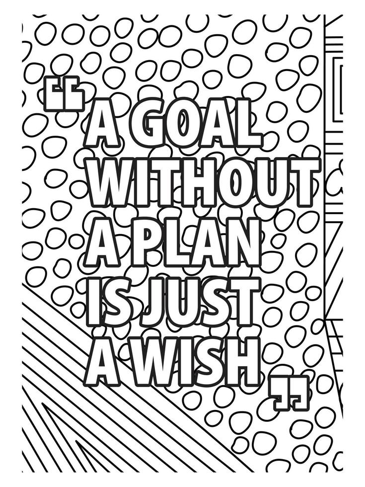 Motivational Quotes coloring page design. inspirational Quotes coloring page design. coloring page design. vector