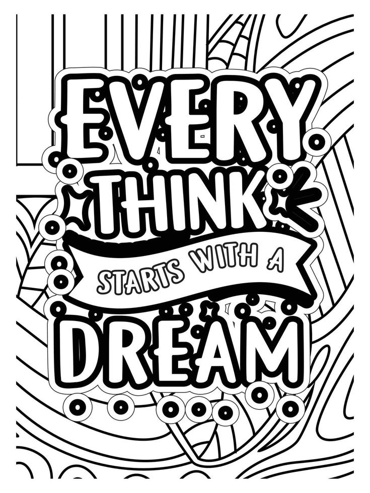 Motivational Quotes coloring page design. inspirational Quotes coloring page design. coloring page design. vector