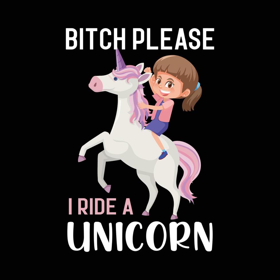 perra, por favor, monto en un unicornio. diseño de camiseta de unicornio. vector