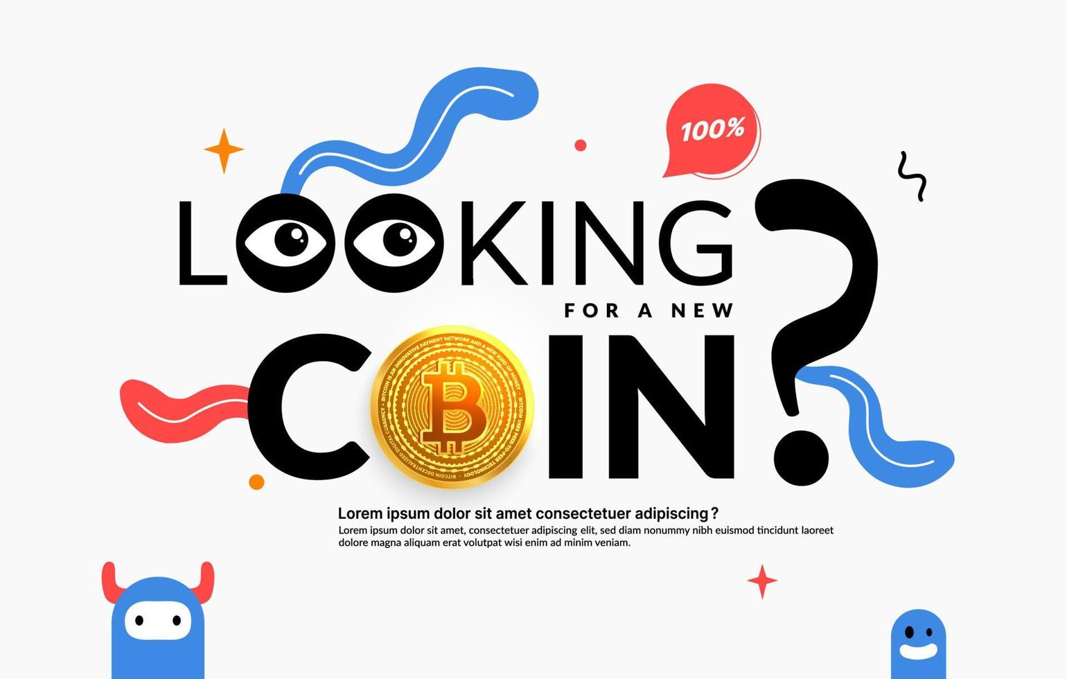 Looking for a new coin to investment text design, Cryptocurrency of Block chain technology concept, Creativity lettering with doodle background vector