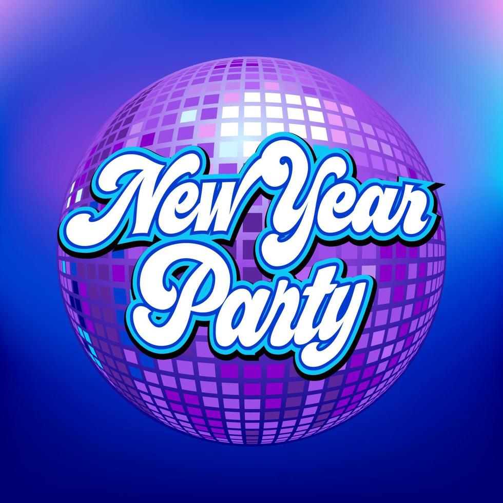 Disco ball with New Year Party text vector