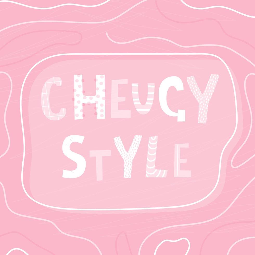 cheuglife poster. The new teenage mainstream of millennials. Making fun of old-fashioned and irrelevant things. Philosophy of life and way of thinking. Modern print. Vector illustration, hand-drawn