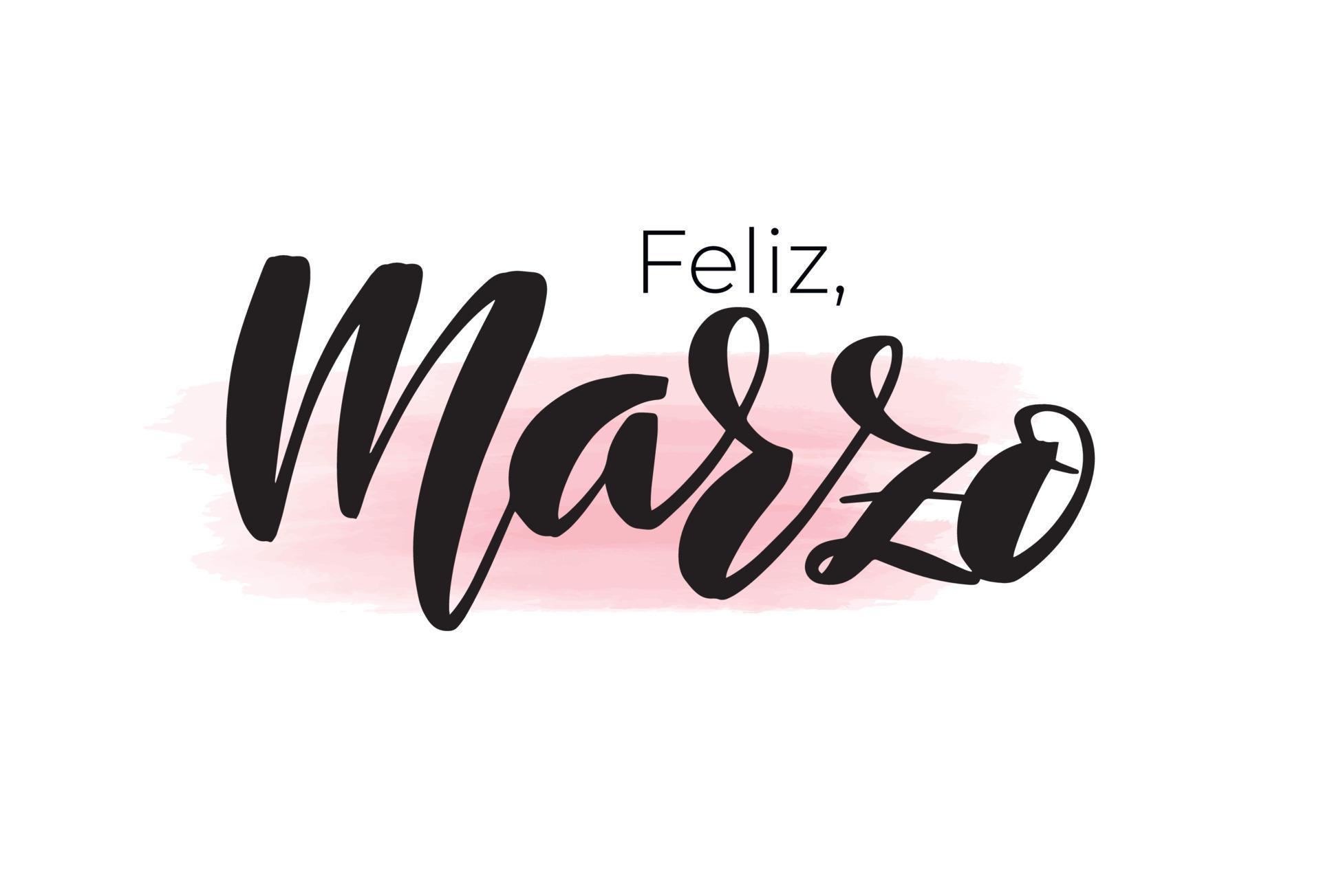 Letras De Pincel Manuscritas Inspiradoras Feliz Marzo En Español