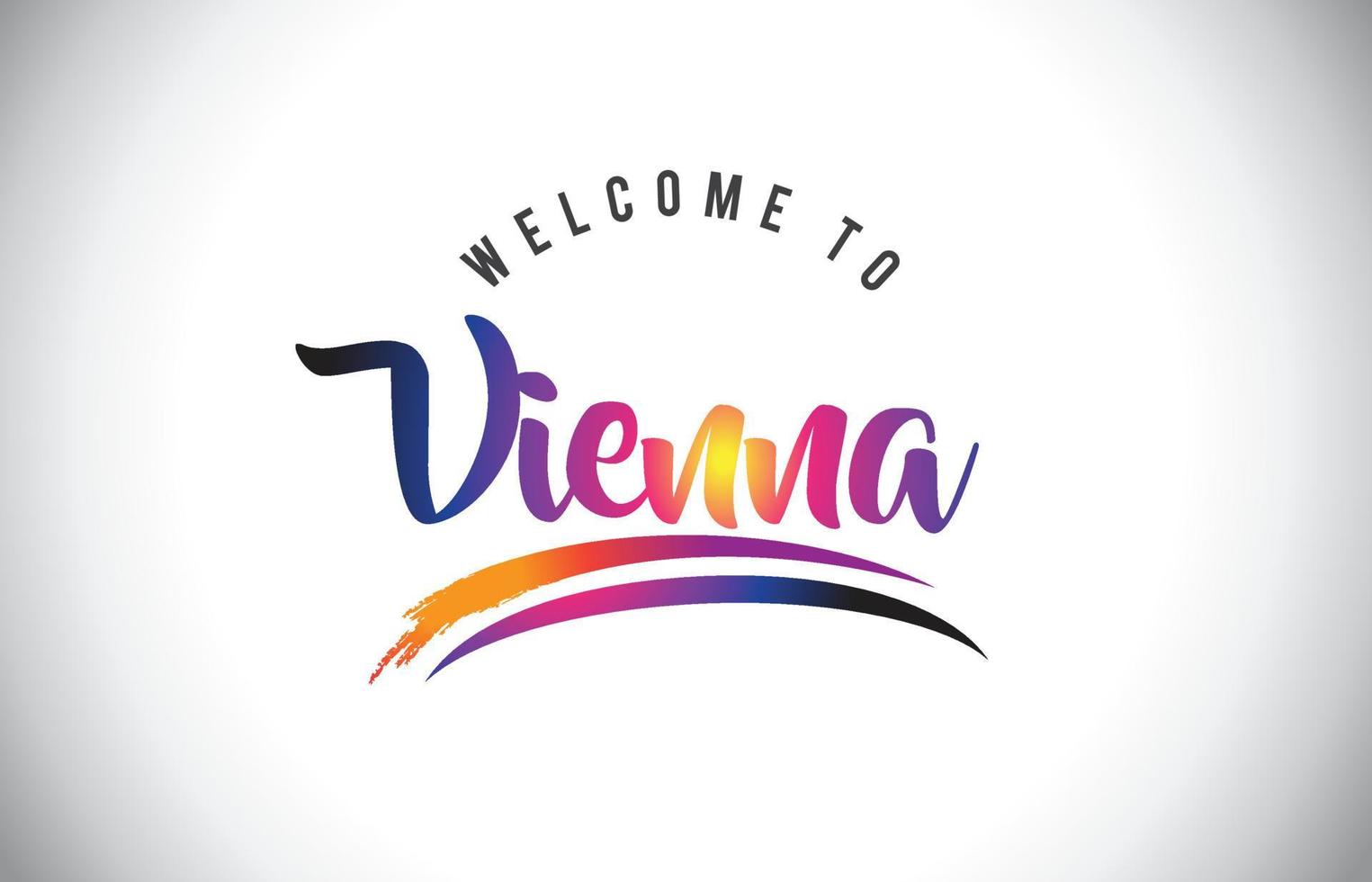 Vienna Welcome To Message in Purple Vibrant Modern Colors. vector