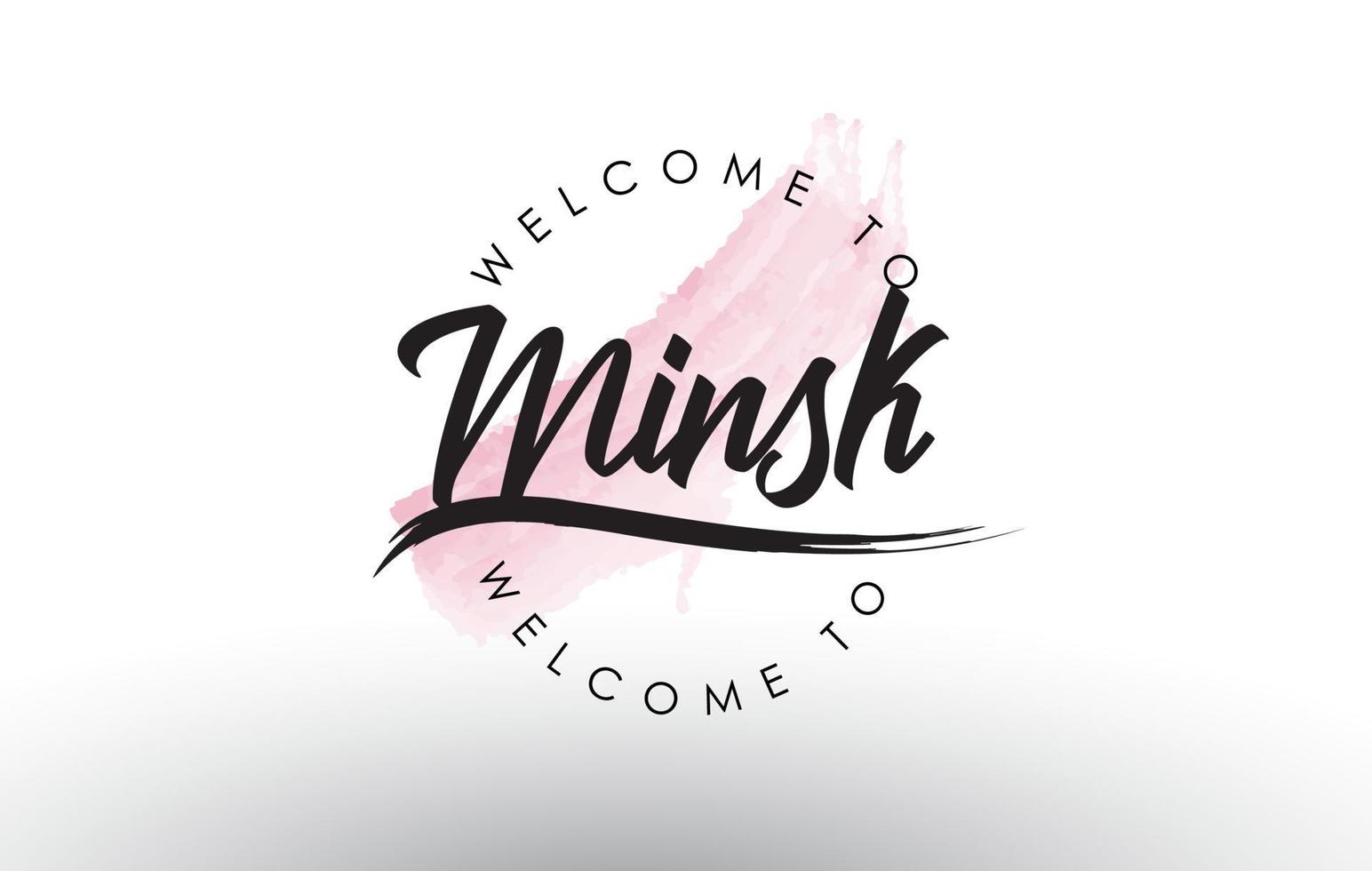 Minsk Welcome to Text with Watercolor Pink Brush Stroke vector