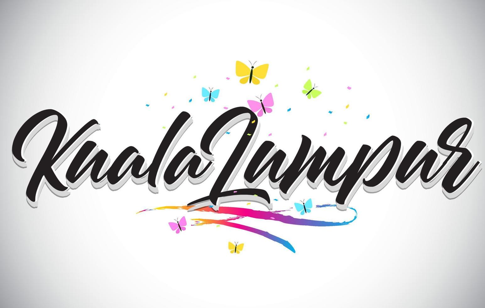 KualaLumpur Handwritten Vector Word Text with Butterflies and Colorful Swoosh.