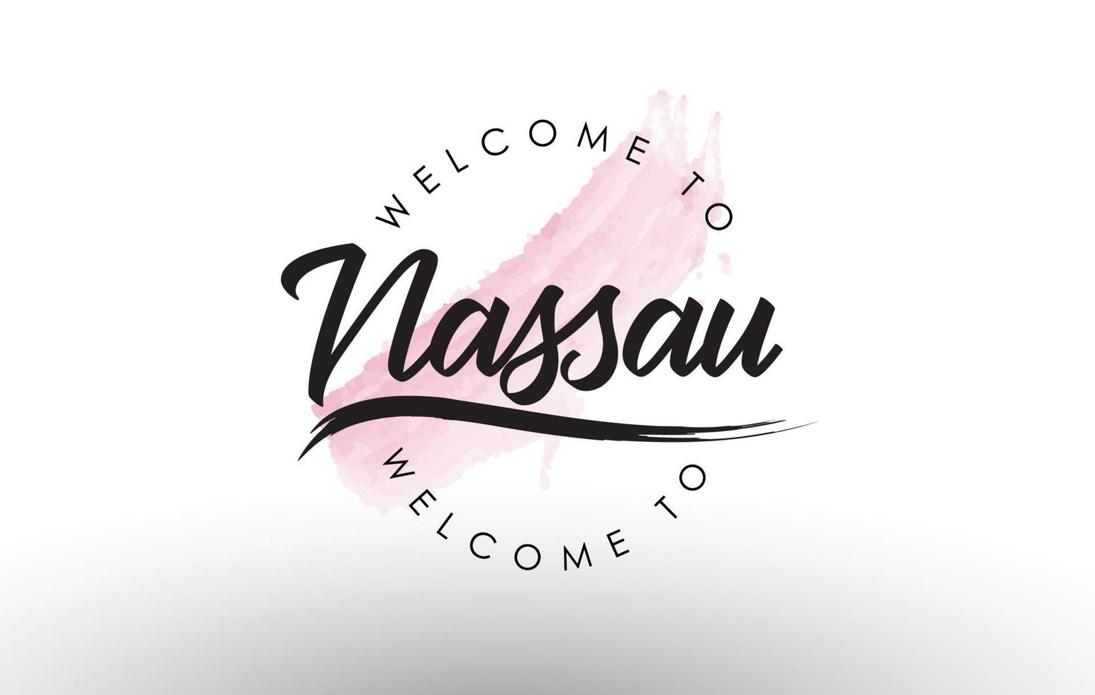 Nassau Welcome to Text with Watercolor Pink Brush Stroke vector