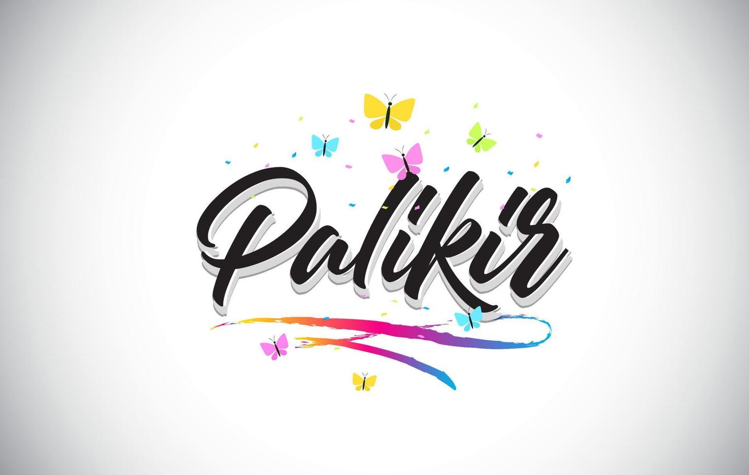 Palikir Handwritten Vector Word Text with Butterflies and Colorful Swoosh.