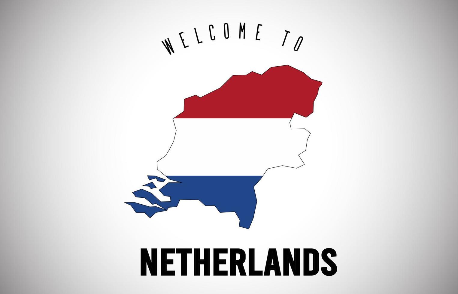 Netherlands Welcome to Text and Country flag inside Country border Map Vector Design.