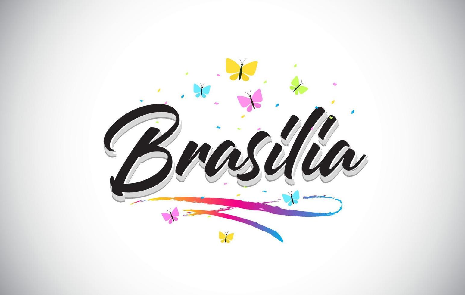 Brasilia Handwritten Vector Word Text with Butterflies and Colorful Swoosh.