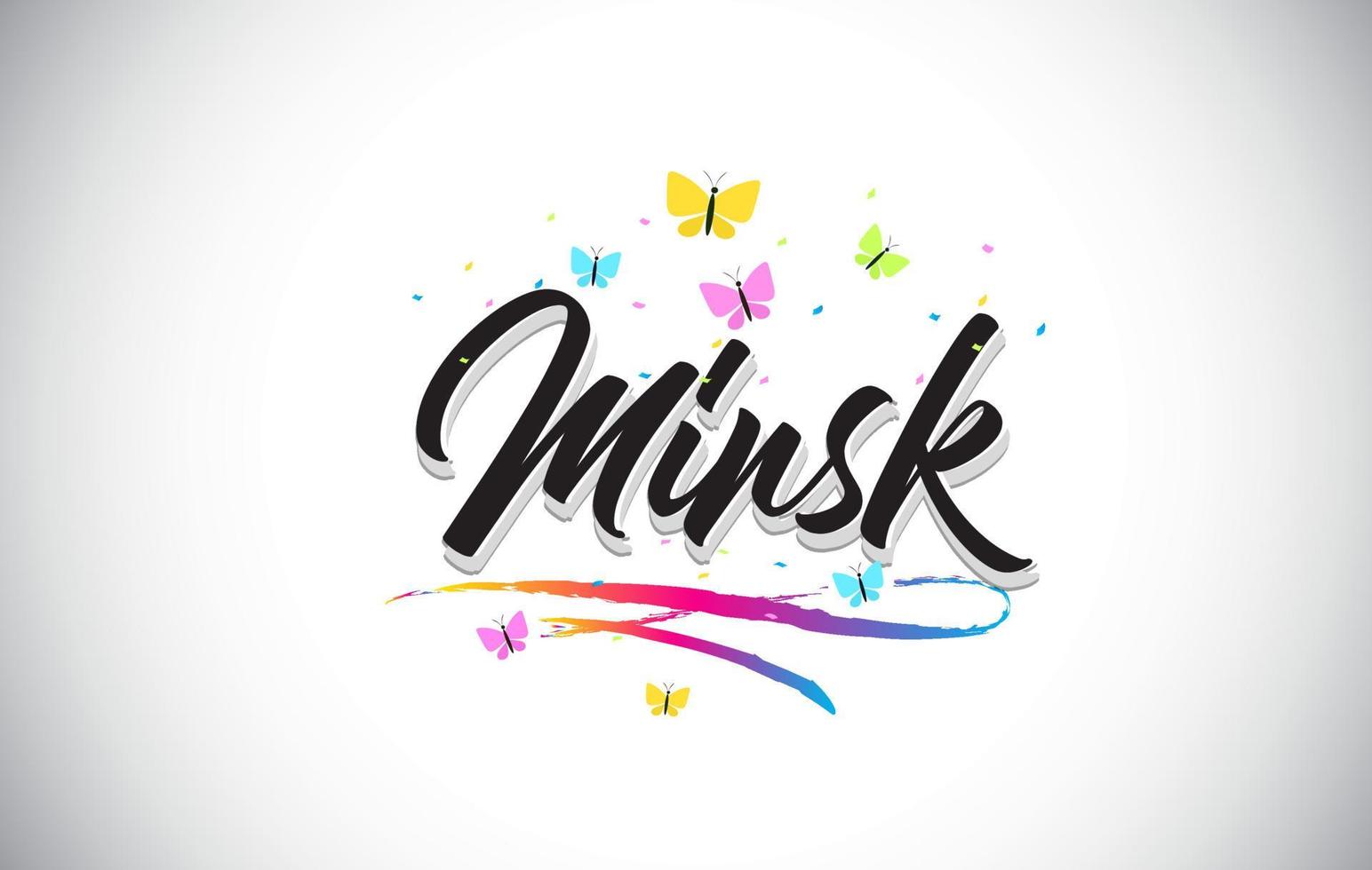 Minsk Handwritten Vector Word Text with Butterflies and Colorful Swoosh.