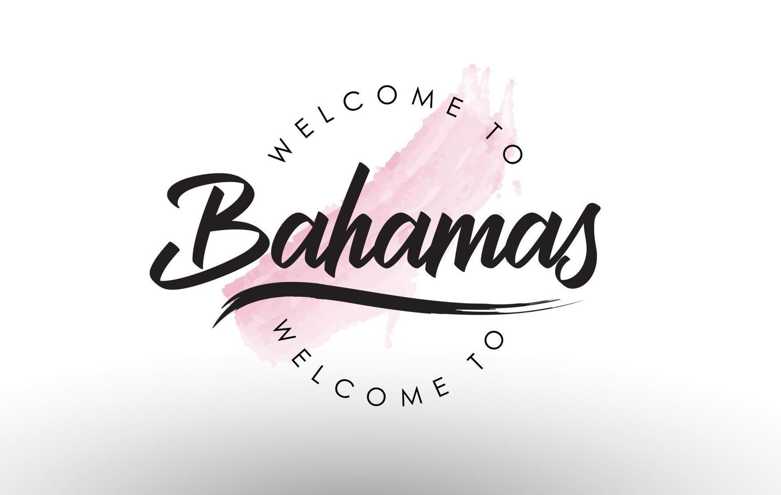 Bahamas Welcome to Text with Watercolor Pink Brush Stroke vector