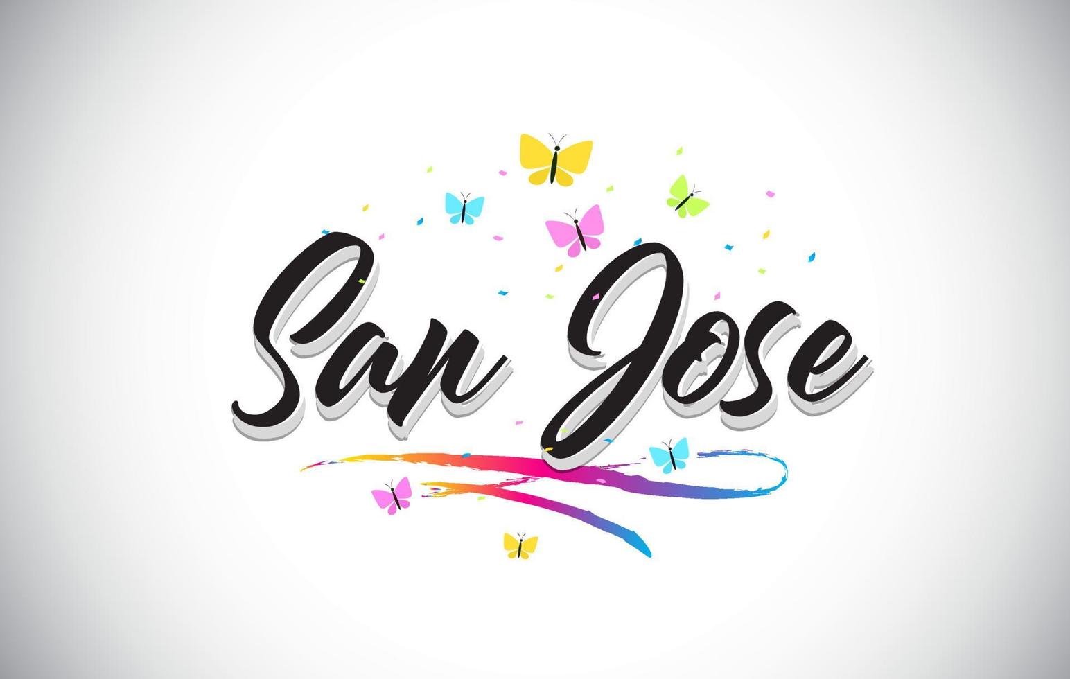 San Jose Handwritten Vector Word Text with Butterflies and Colorful Swoosh.