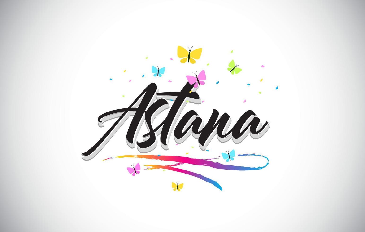Astana Handwritten Vector Word Text with Butterflies and Colorful Swoosh.