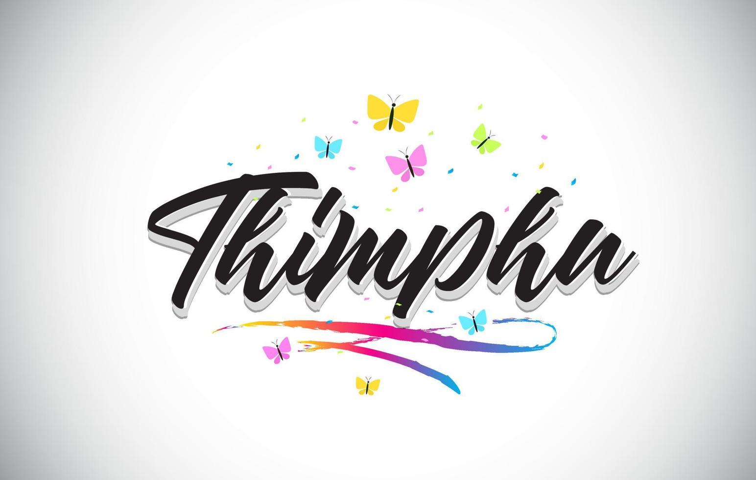 Thimphu Handwritten Vector Word Text with Butterflies and Colorful Swoosh.