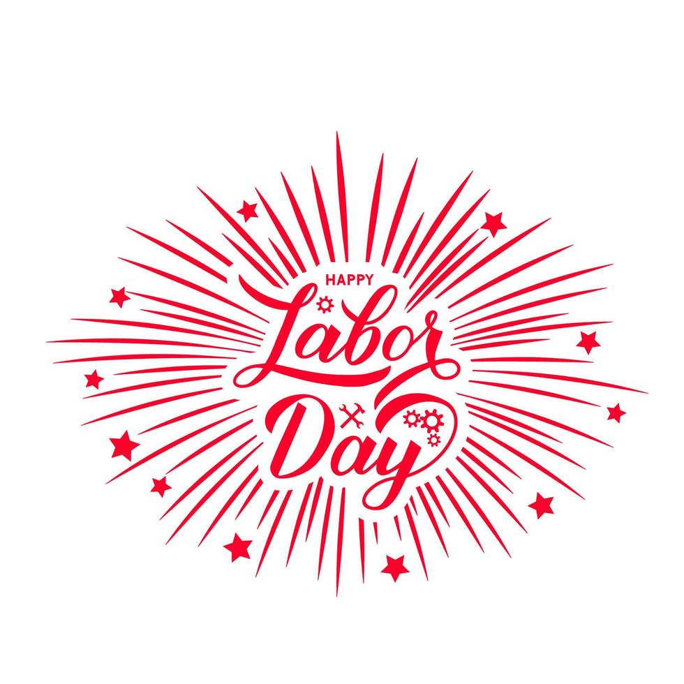 Happy Labor Day calligraphy hand lettering with fireworks. Easy to edit vector template for typography poster, logo design, banner, flyer, greeting card, postcard, party invitation, tee-shirt, etc.
