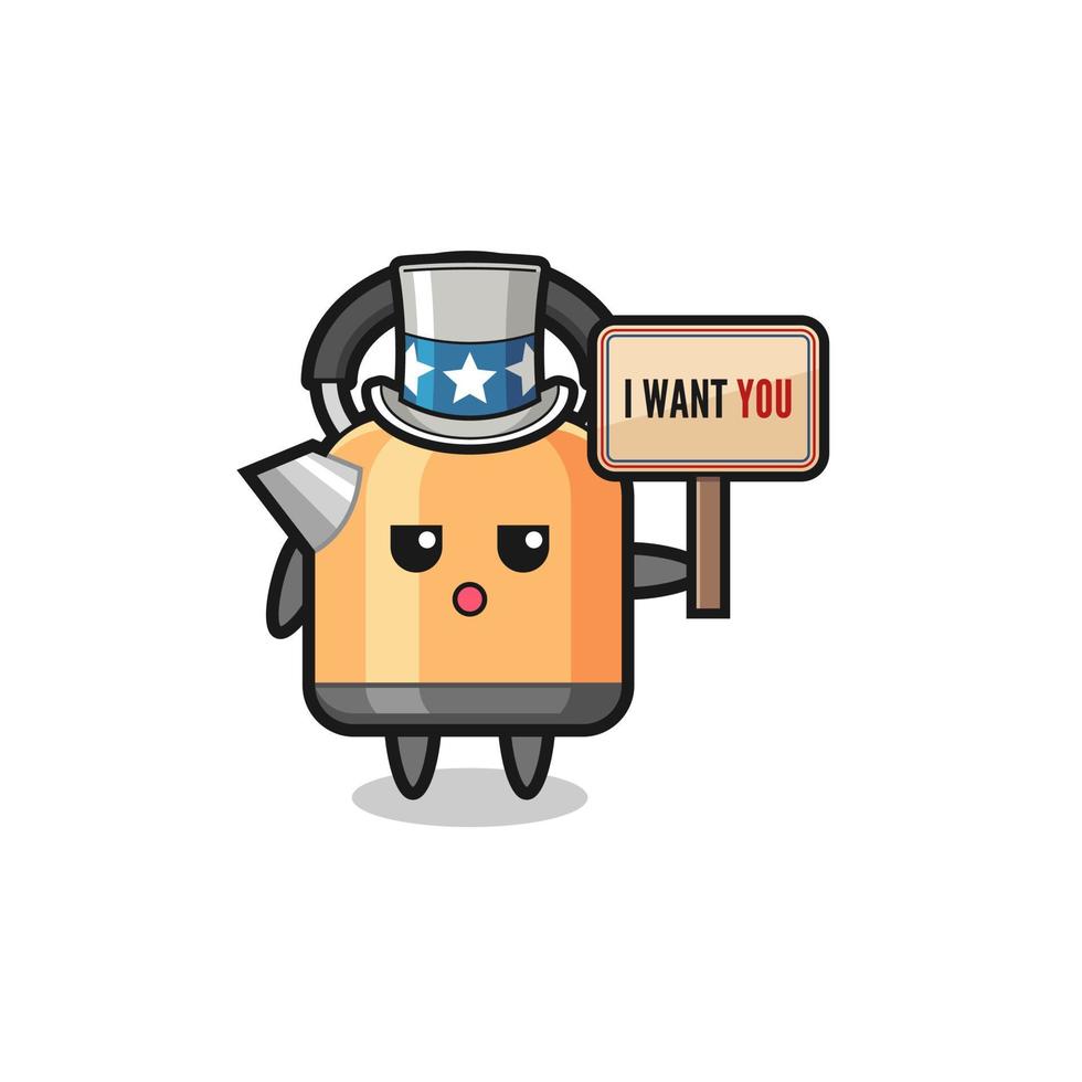 kettle cartoon as uncle Sam holding the banner I want you vector