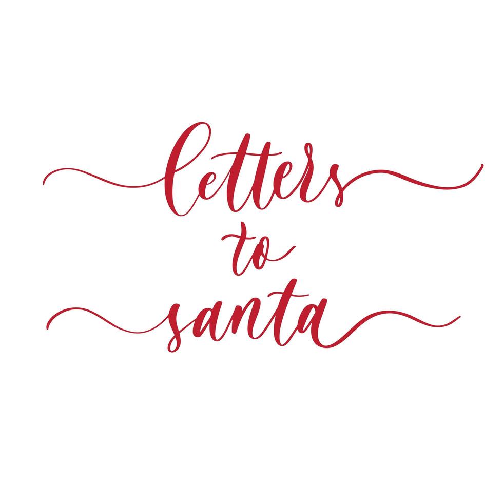 Letters to santa. Hand lettering holidays inscription. vector
