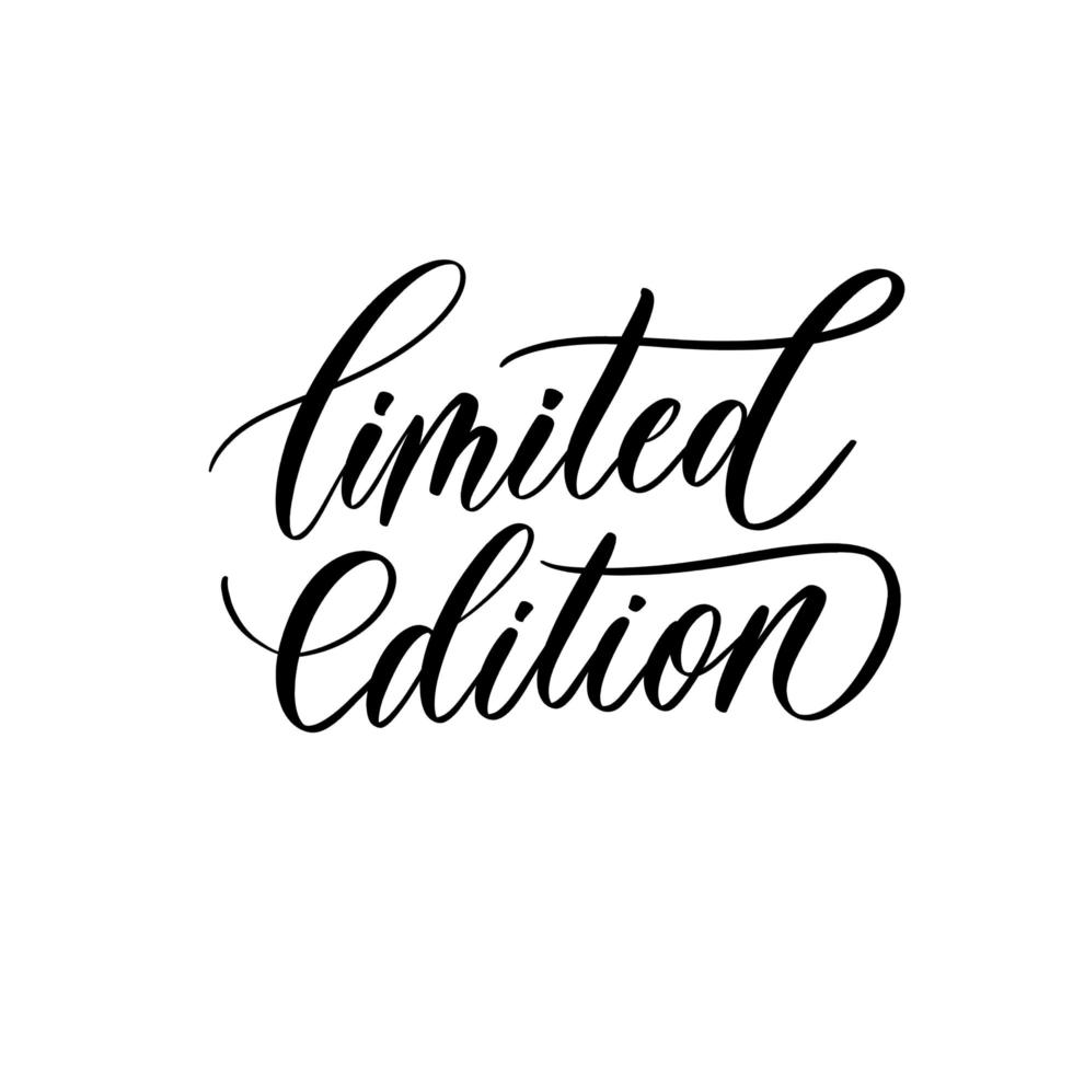 Limited edition lettering inscription for tag and label. vector