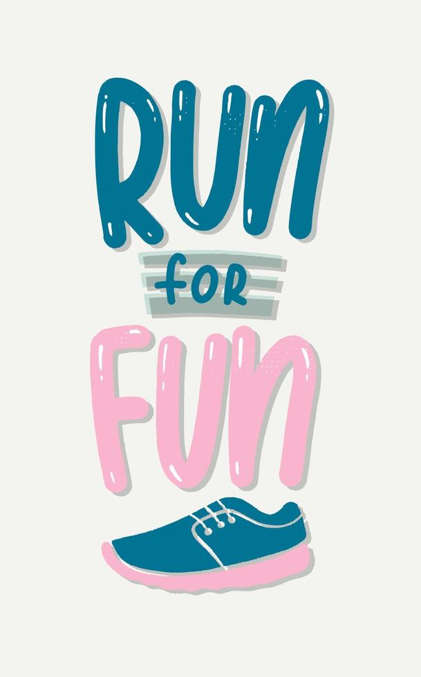 Run for fun hand drawn lettering vector. vector