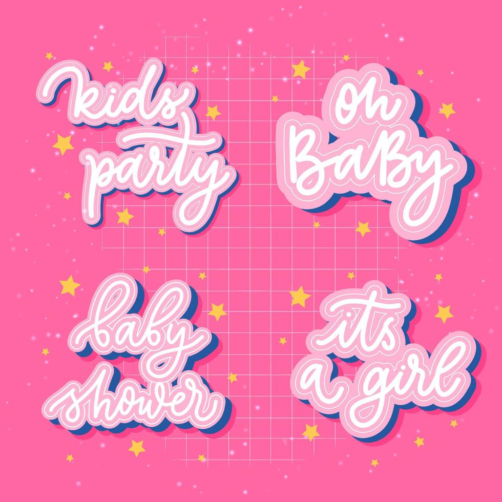 Kids party, oh baby, baby shower, its a girl - lettering inscriptions. vector