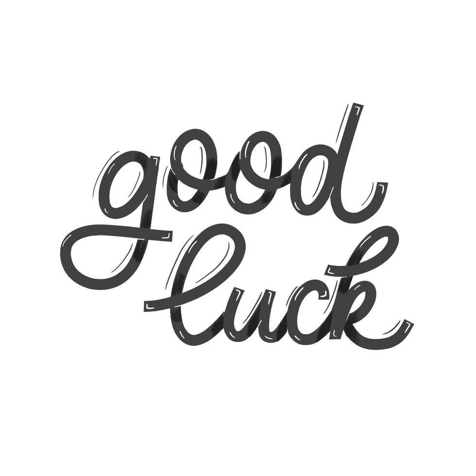 Good luck. Card with calligraphy. Hand drawn modern lettering. vector