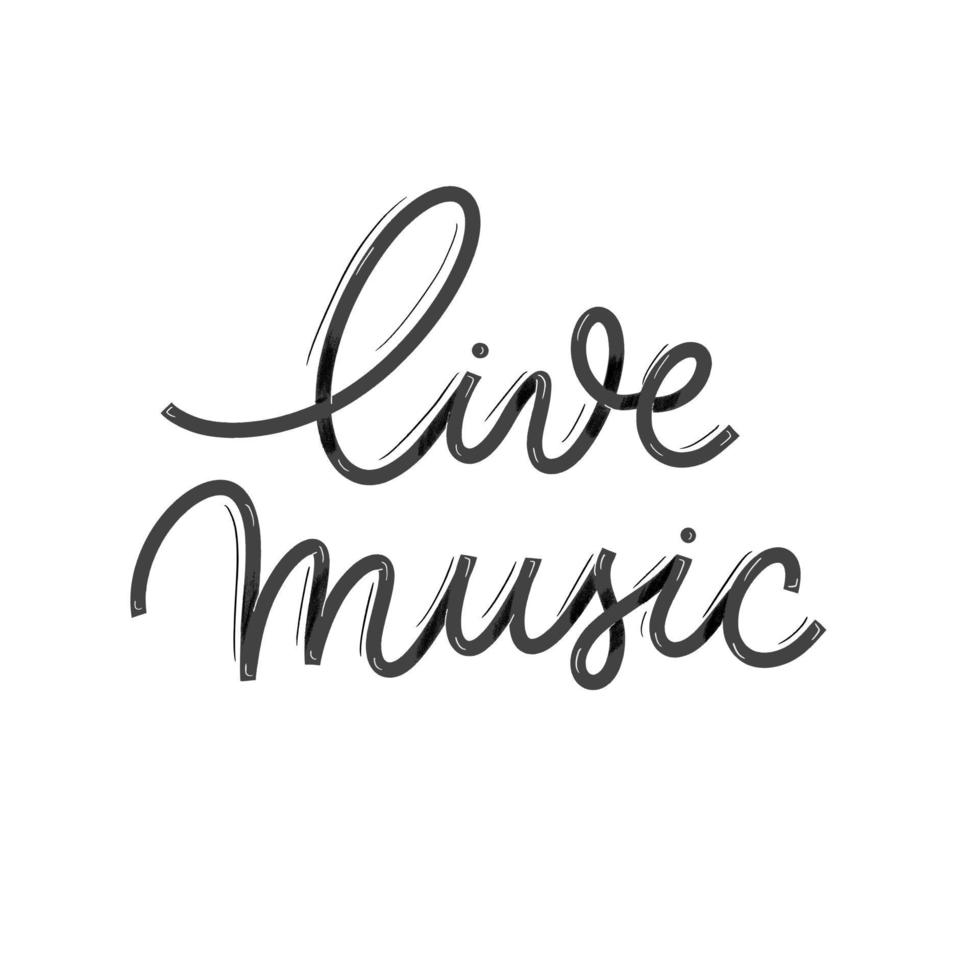 Live music. Card with calligraphy. Hand drawn modern lettering. vector