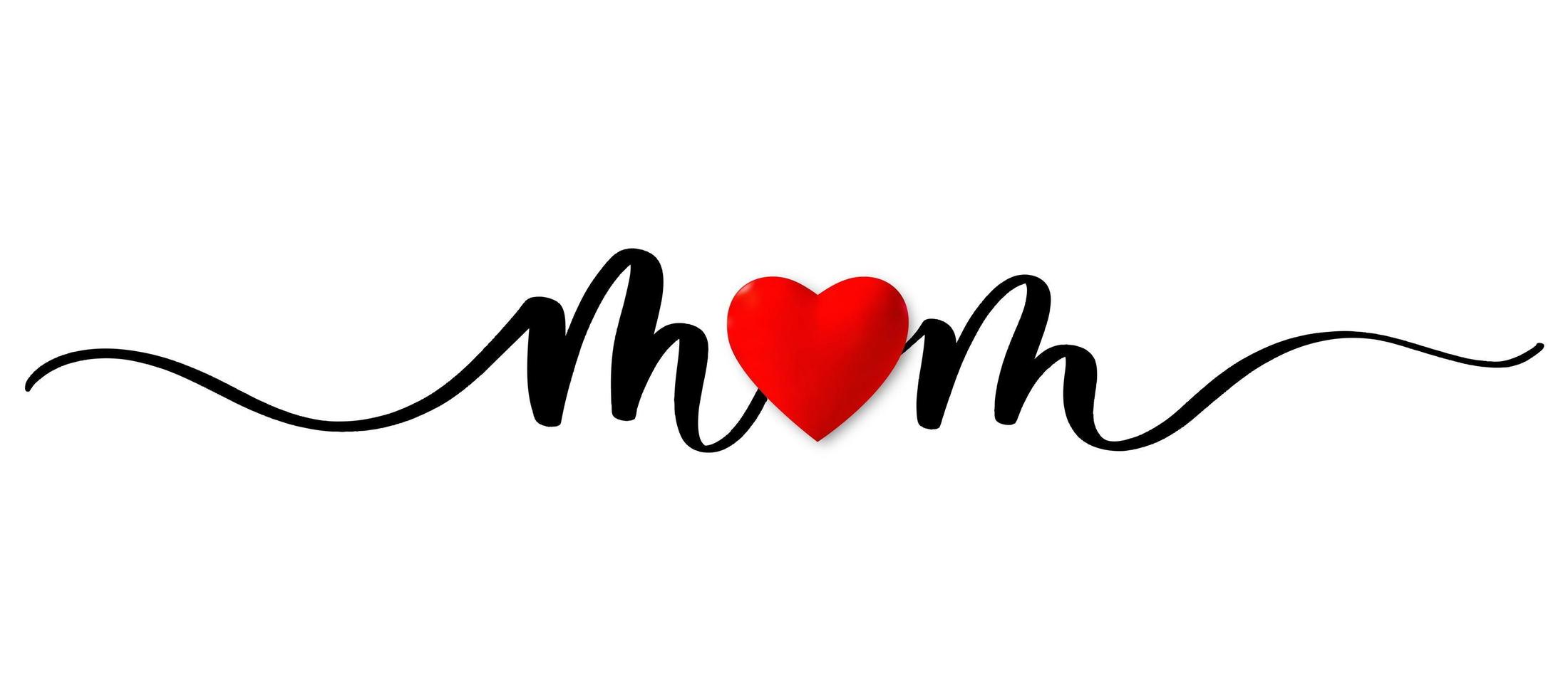 inscripción caligráfica vectorial de mamá con corazón rojo 3d en la palabra. ilustración minimalista de letras a mano en el feliz día de la madre. vector