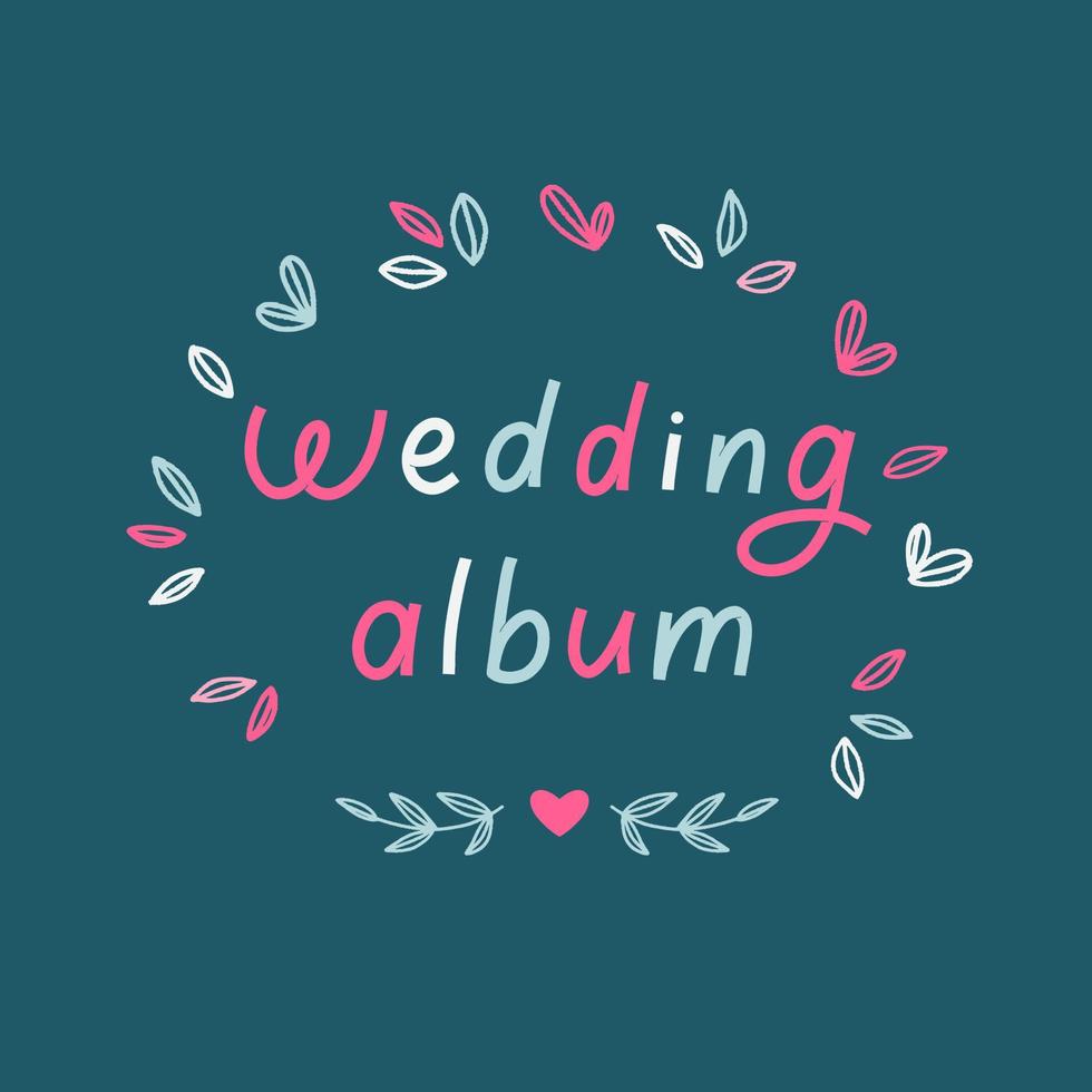 álbum de boda - inscripción de letras a mano para álbum. vector