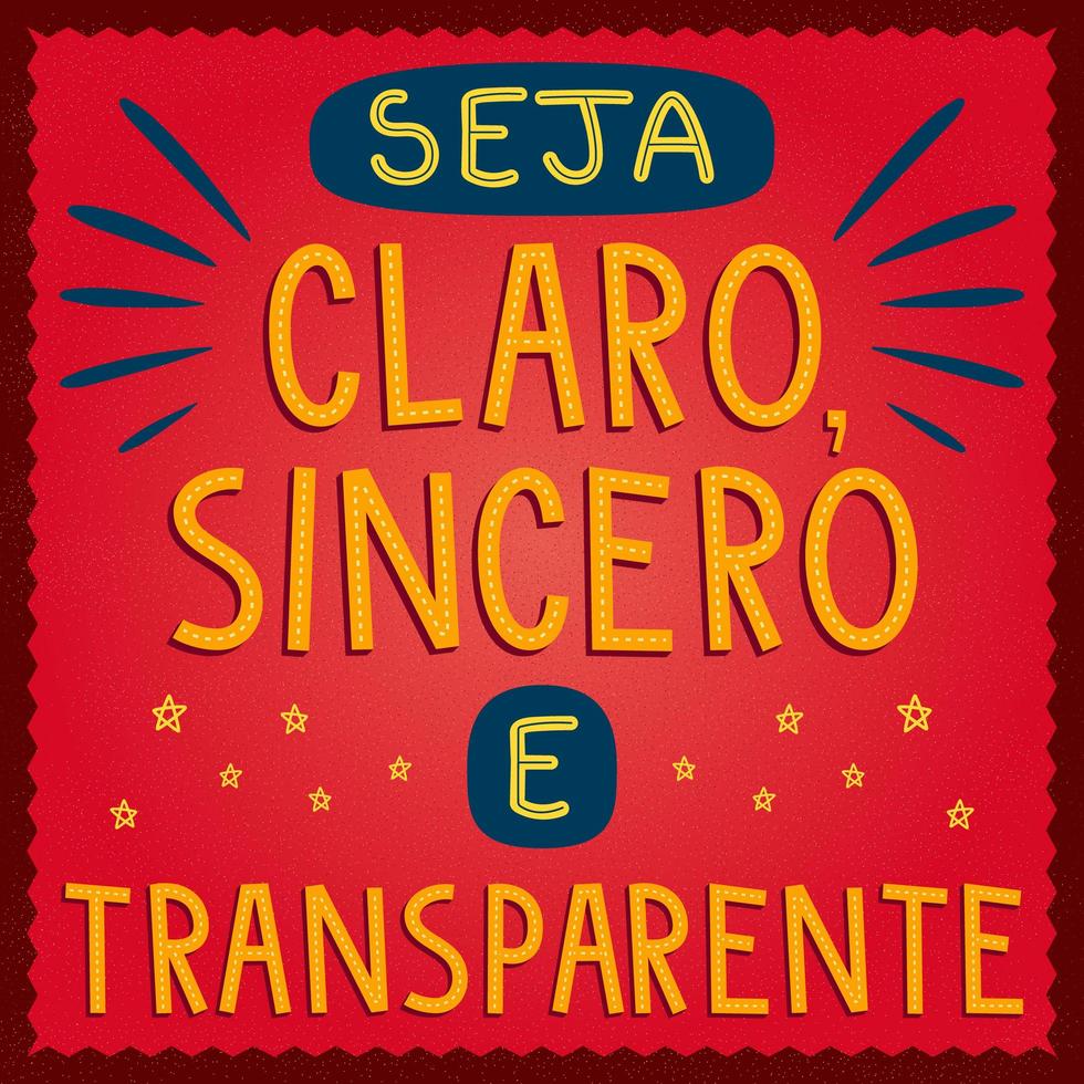 Red Brazilian Portuguese poster. Translation - Be clear, sincere and transparent. vector