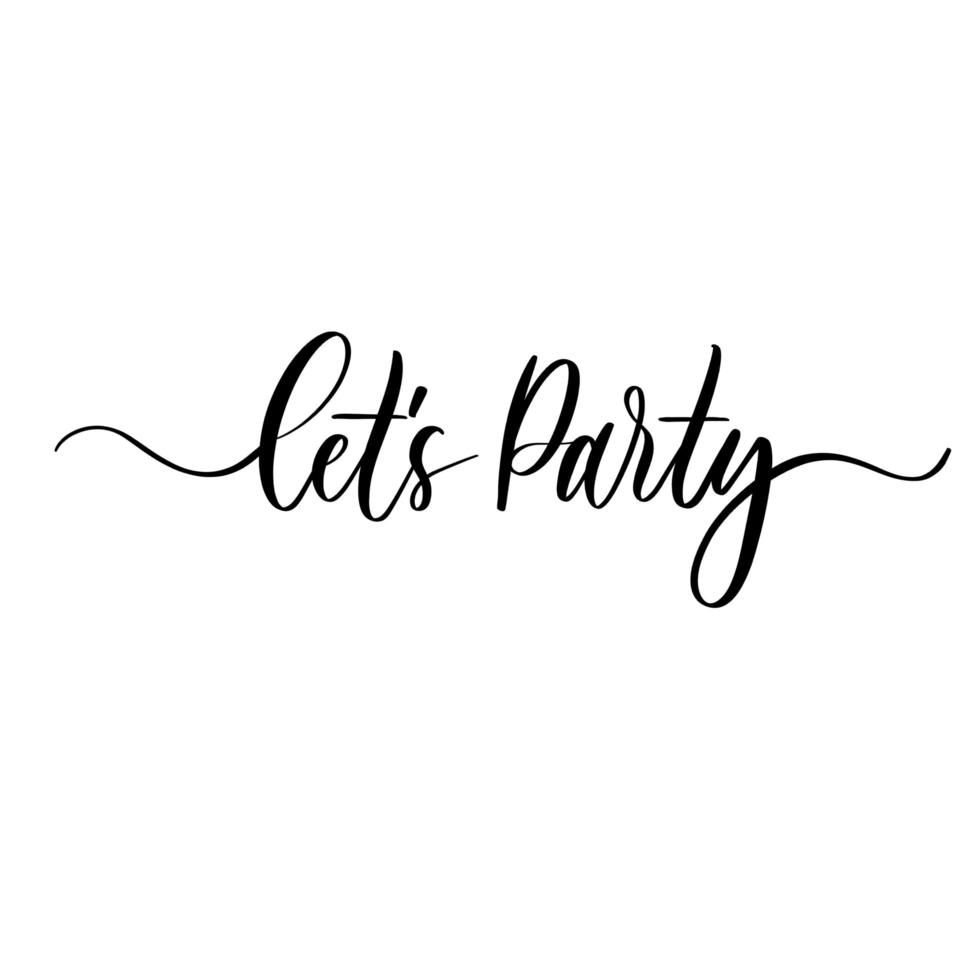 Let's party isolated hand lettering inscription. vector