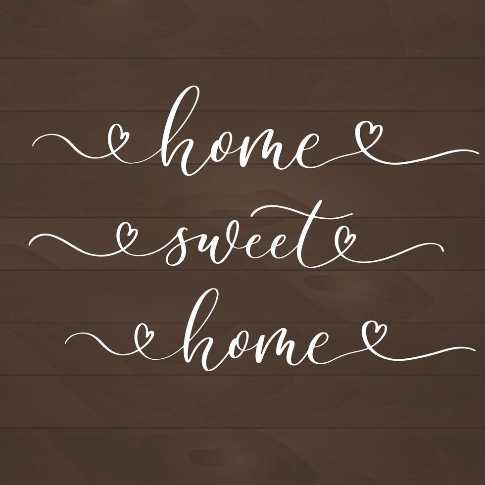 inscripción de letras hogar dulce hogar con corazón sobre fondo de madera. hermosa cita para impresiones, decoración de paredes o interiores, tarjetas, camisas, cojines, etc. vector