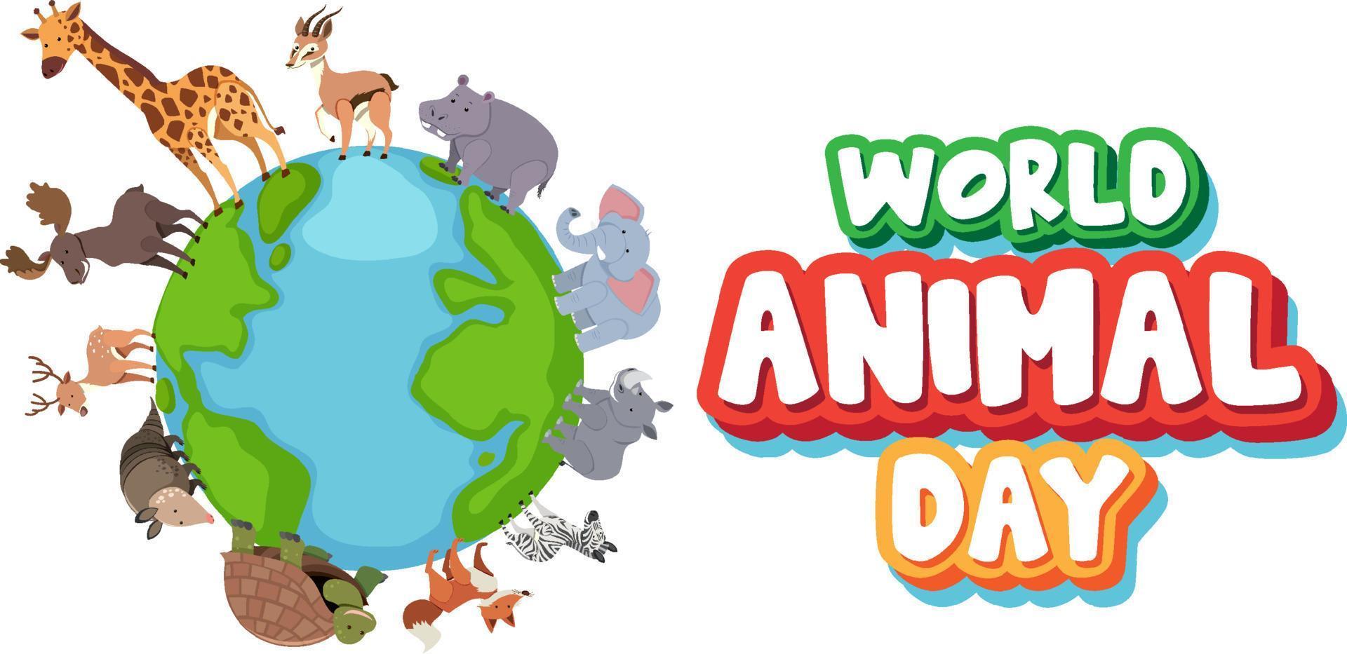 banner del logotipo del día mundial de los animales con animales salvajes de pie en el mundo vector
