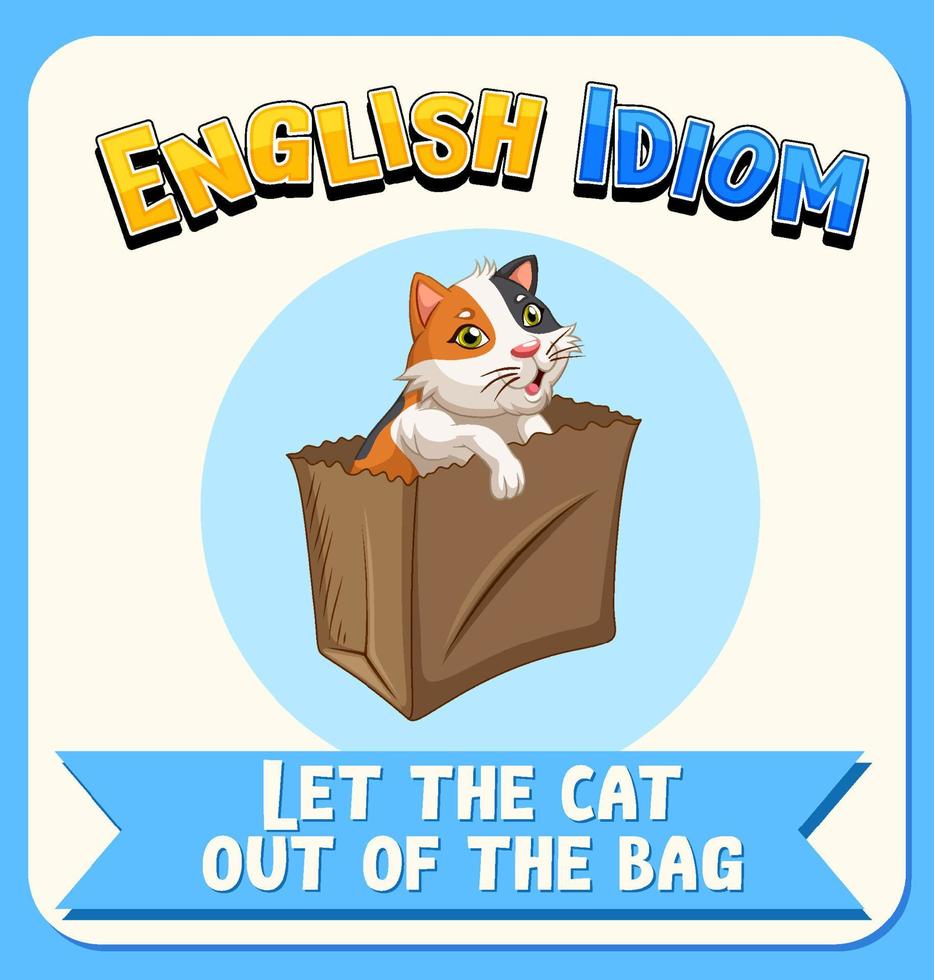English idiom with let the cat out of the bag 5098275 Vector Art at