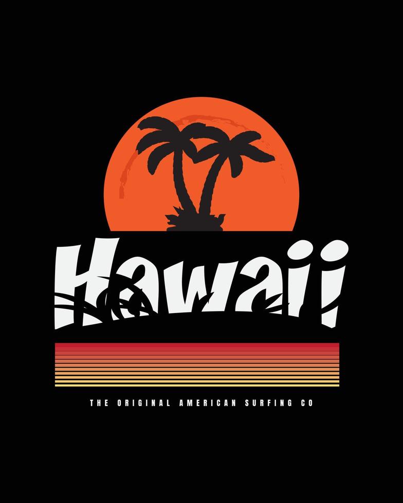 tipografía de ilustración de hawaii. perfecto para el diseño de camisetas vector