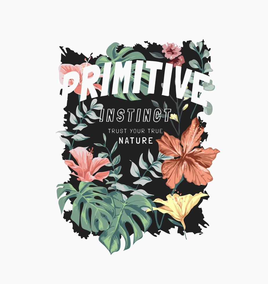 primitive instinct slogan on exotic wild nature on black background vector