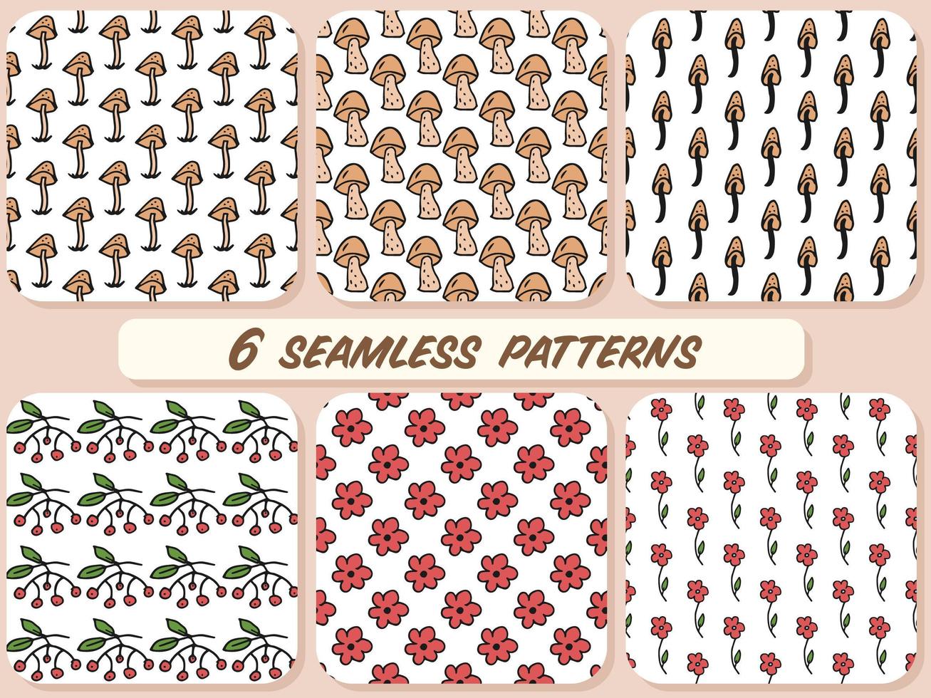 Set of 6 seamless pattern. Doodle style hand drawn. Nature elements. Vector illustration. Beige-brown mushrooms, toadstools and fly agarics. Red flowers and rowan with a green leaves.