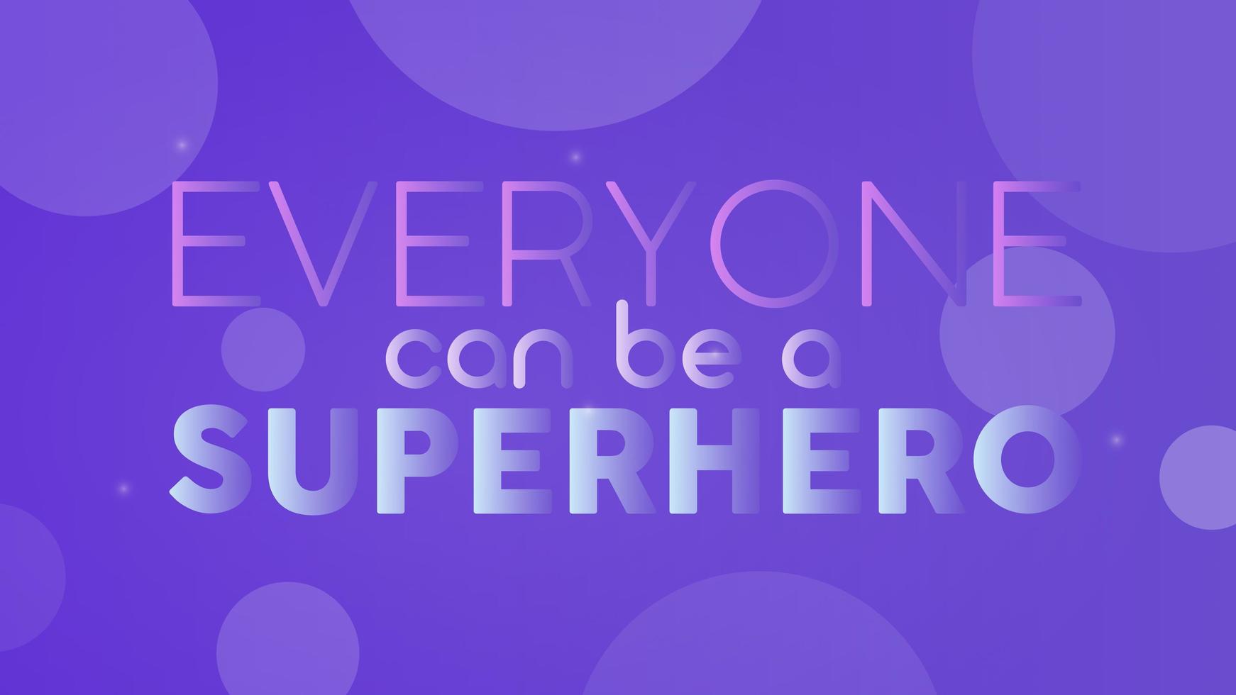 todo el mundo puede ser un superhéroe. vector. vector