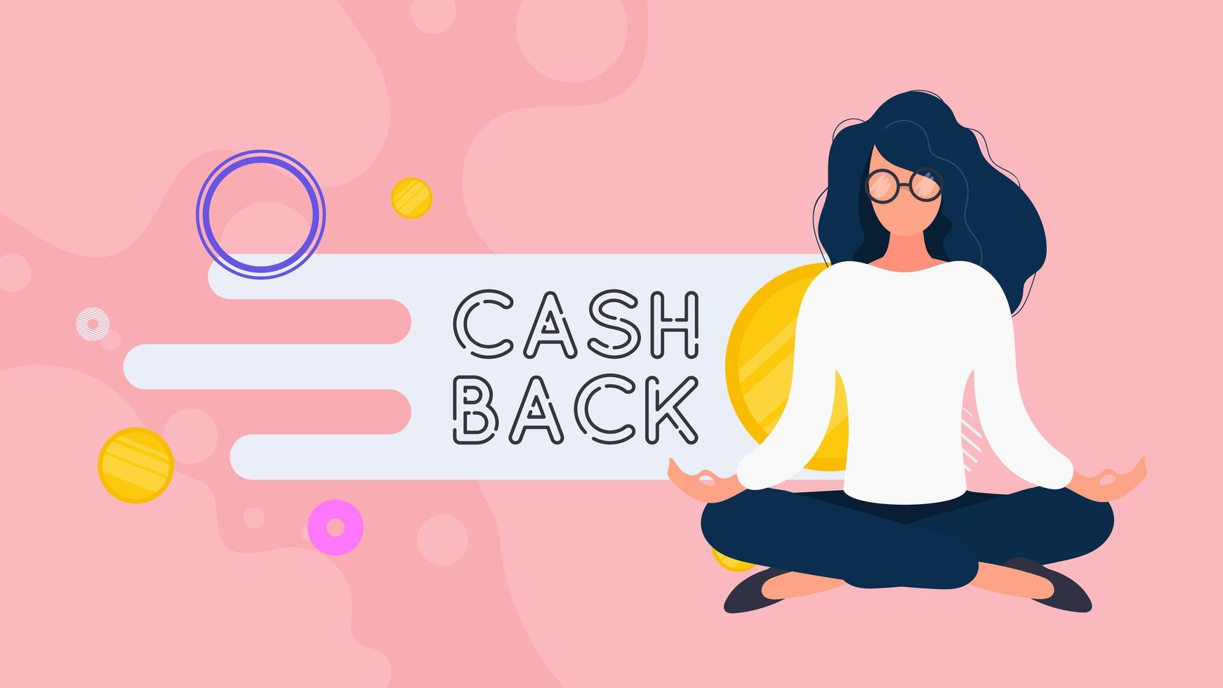 Cashback banner. A girl in a lotus position sits on a mountain of gold coins. Cashback lettering. Golden coins. Composition on the theme of money back and cashback. Vector. vector