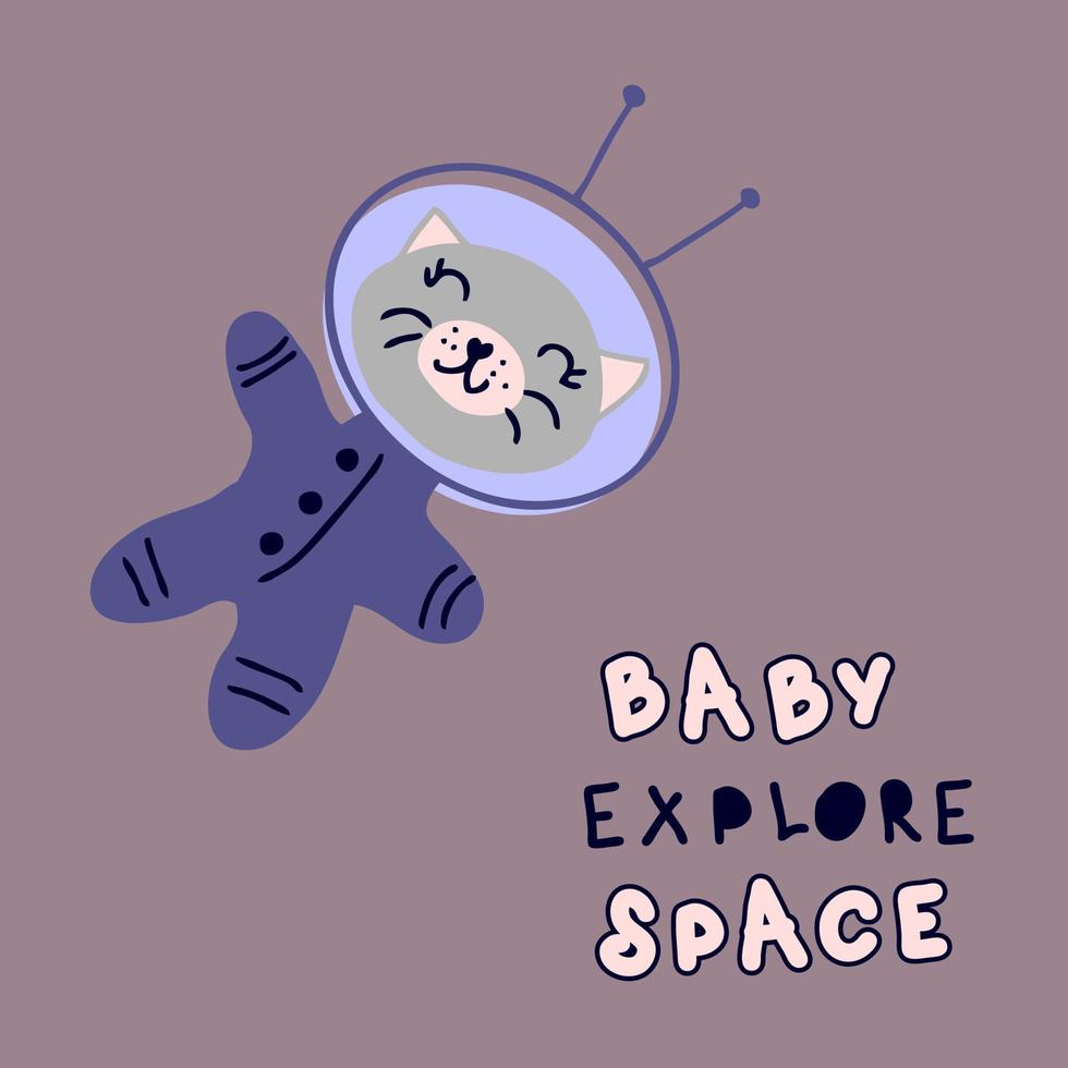 Hand drawn cat astronaut and text BABY EXPLORE SPACE. vector