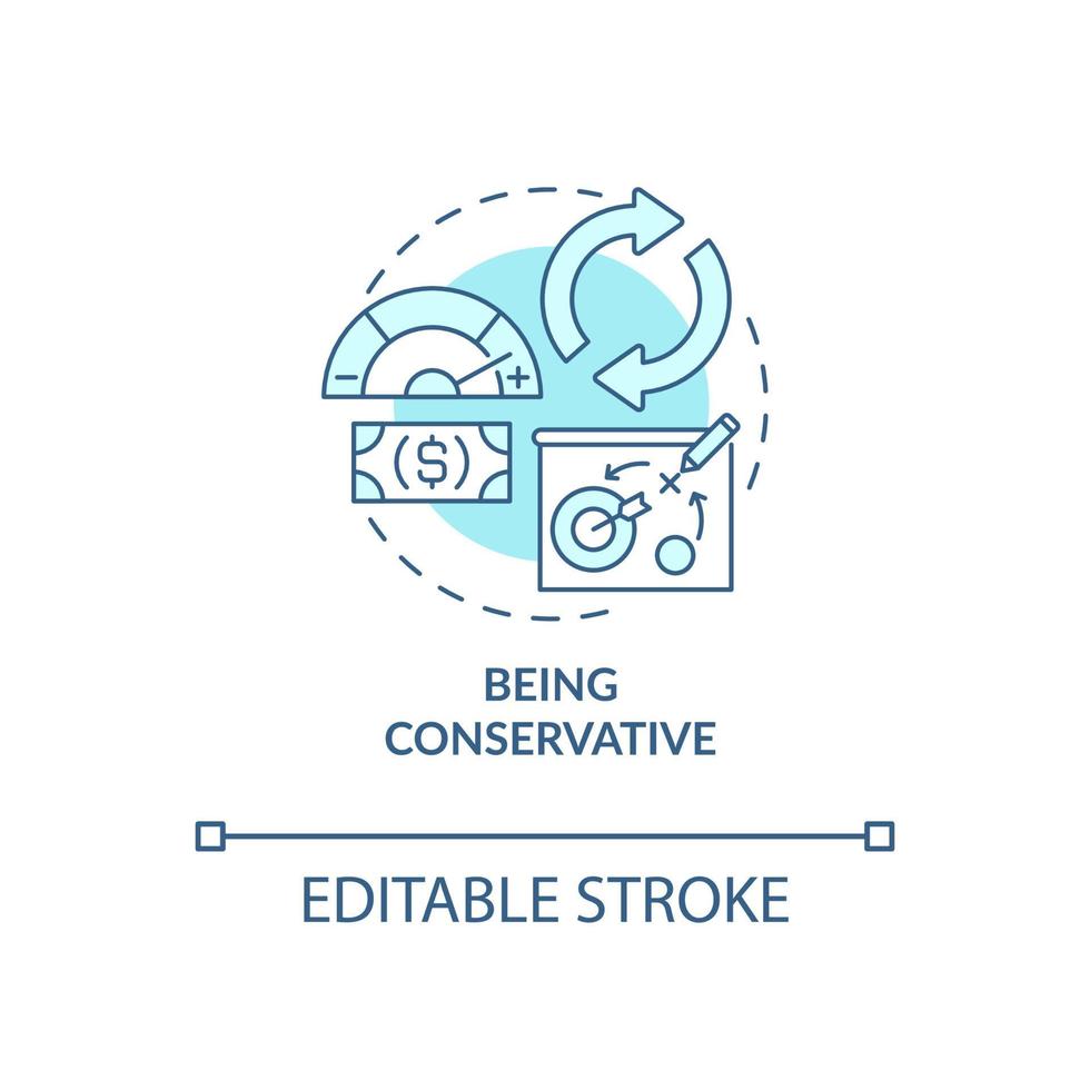 Being conservative turquoise concept icon. Company budgeting. Financial plan abstract idea thin line illustration. Isolated outline drawing. Editable stroke. Roboto-Medium, Myriad Pro-Bold fonts used vector