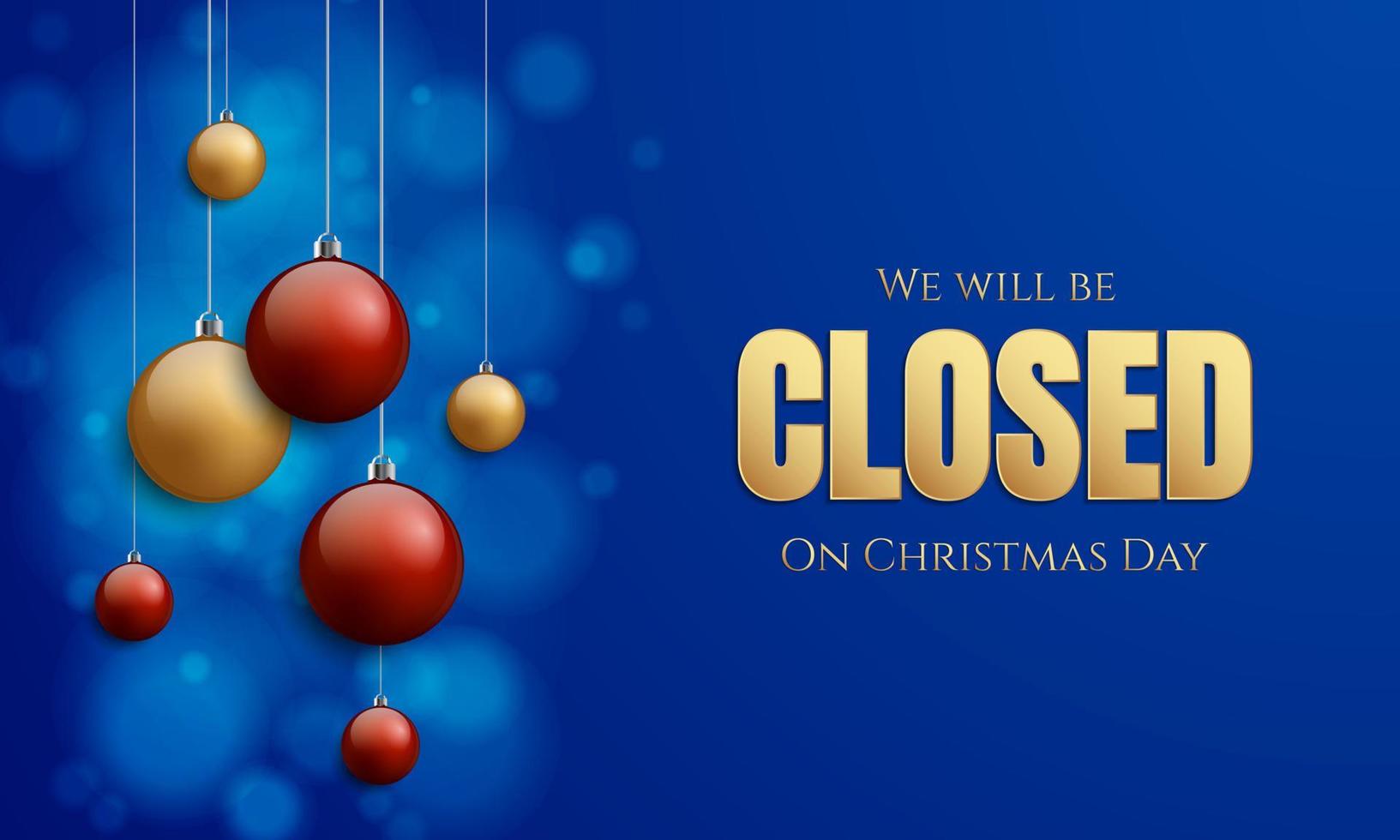 Christmas Day Background Design. We will be Closed on Christmas Day. vector